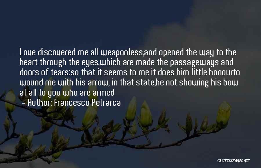 Bow And Arrow Quotes By Francesco Petrarca