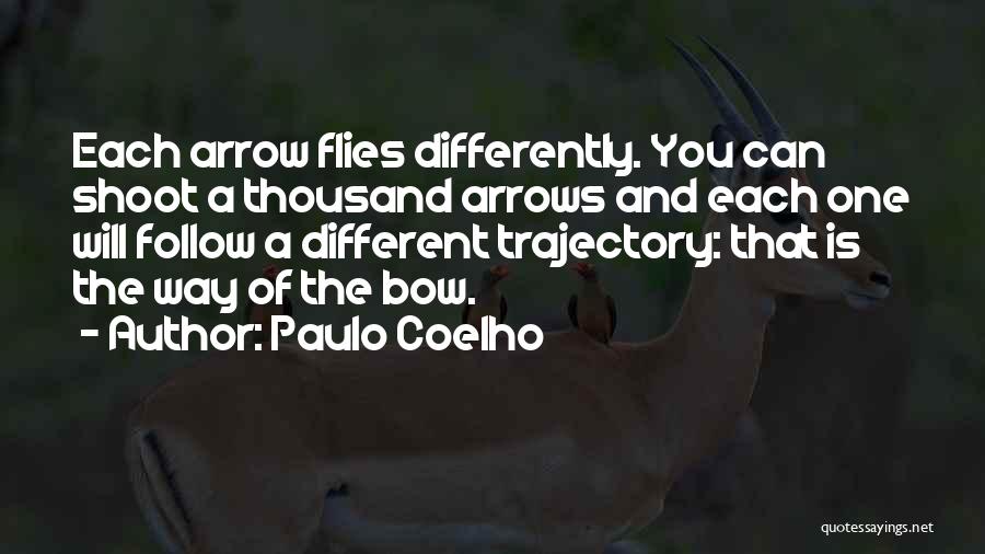 Bow And Arrow Quotes By Paulo Coelho