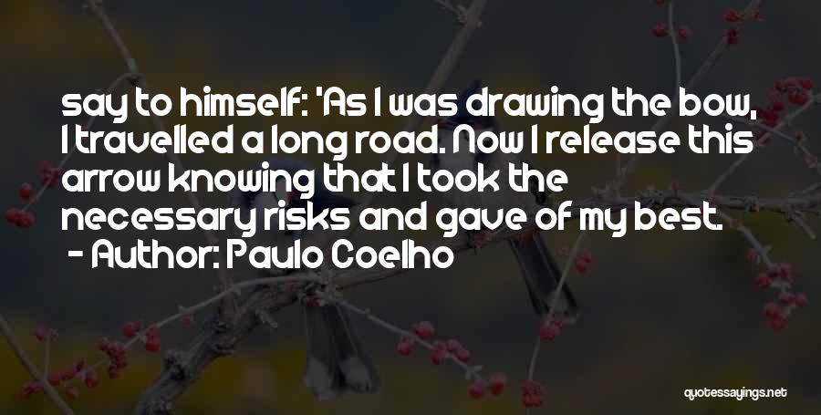 Bow And Arrow Quotes By Paulo Coelho