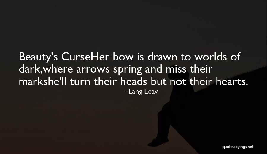 Bow And Arrows Quotes By Lang Leav Bow And Arrows Quotes By Lang Leav