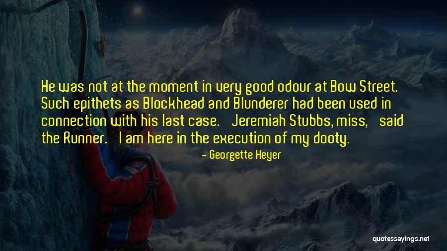 Bow Case Quotes By Georgette Heyer Bow Case Quotes By Georgette Heyer