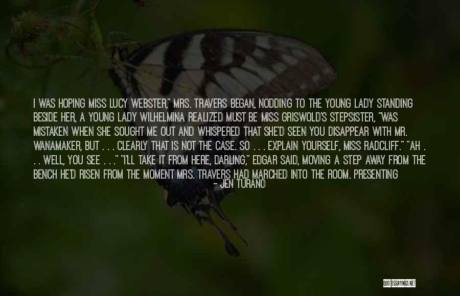 Bow Case Quotes By Jen Turano Bow Case Quotes By Jen Turano