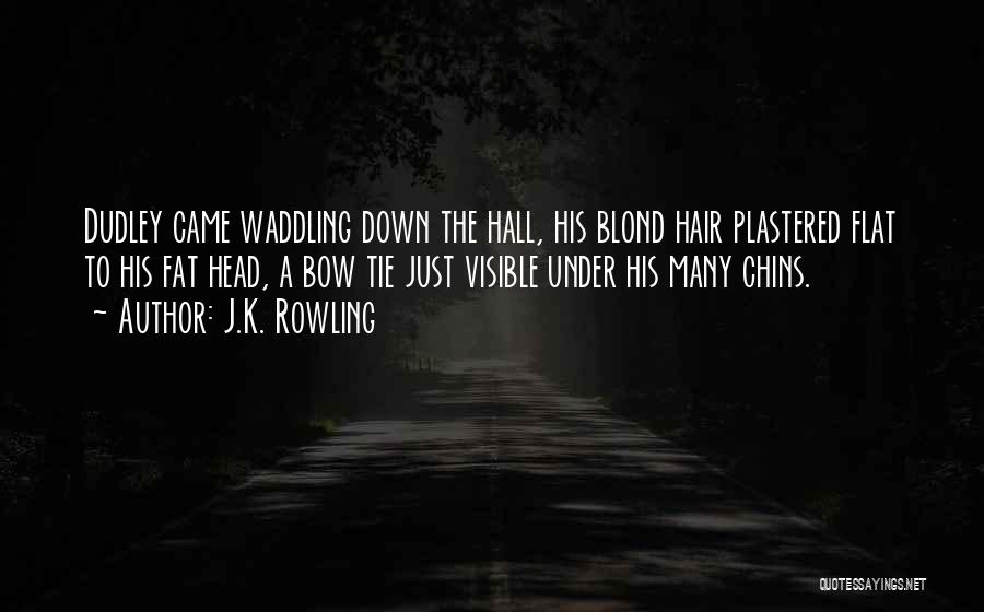 Bow Head Quotes By J.K. Rowling