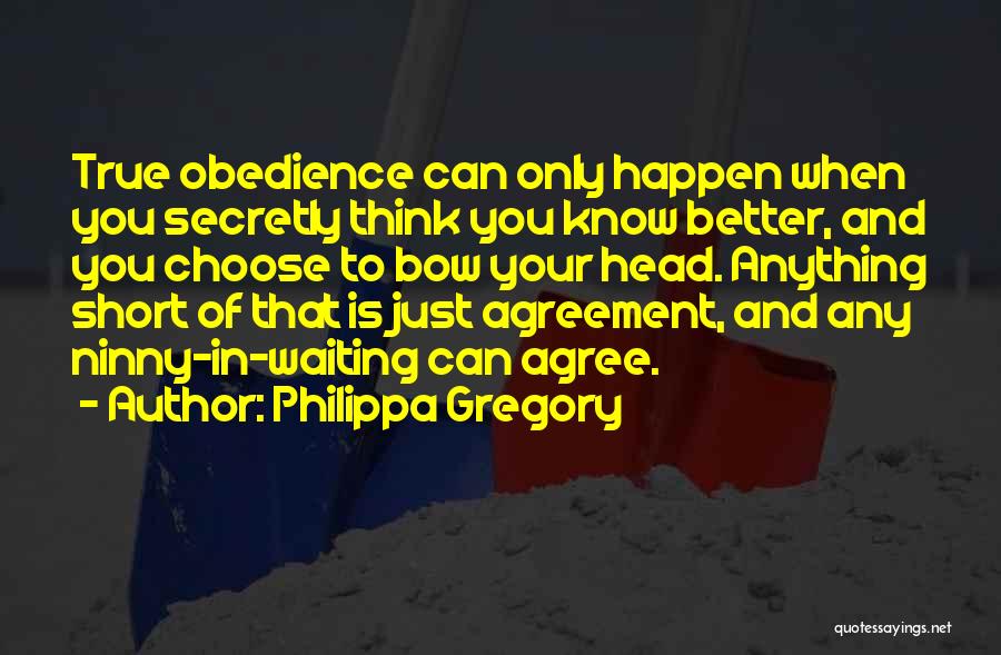 Bow Head Quotes By Philippa Gregory