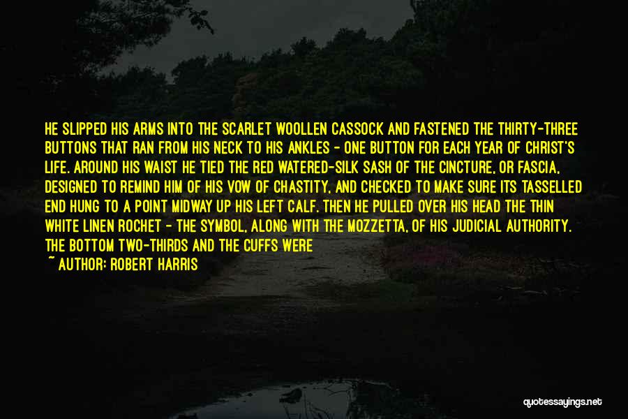 Bow Head Quotes By Robert Harris