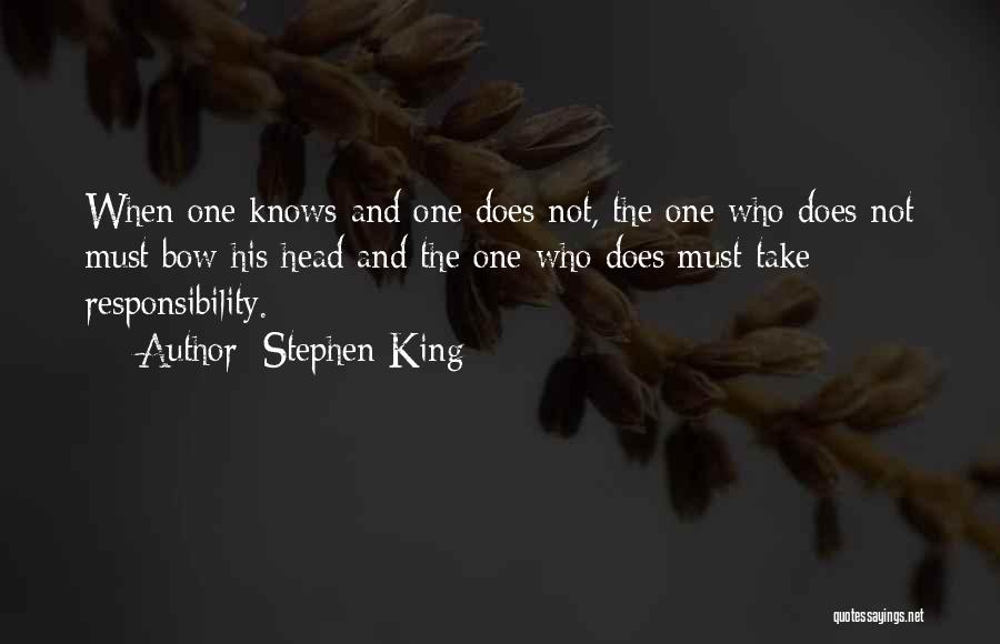 Bow Head Quotes By Stephen King