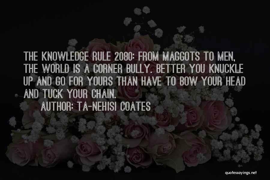 Bow Head Quotes By Ta-Nehisi Coates