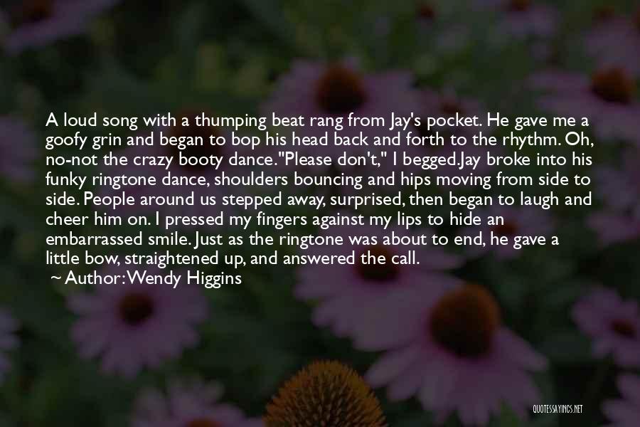 Bow Head Quotes By Wendy Higgins