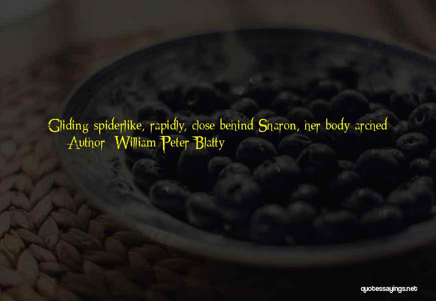 Bow Head Quotes By William Peter Blatty