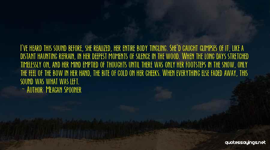 Bow Hunter Quotes By Meagan Spooner