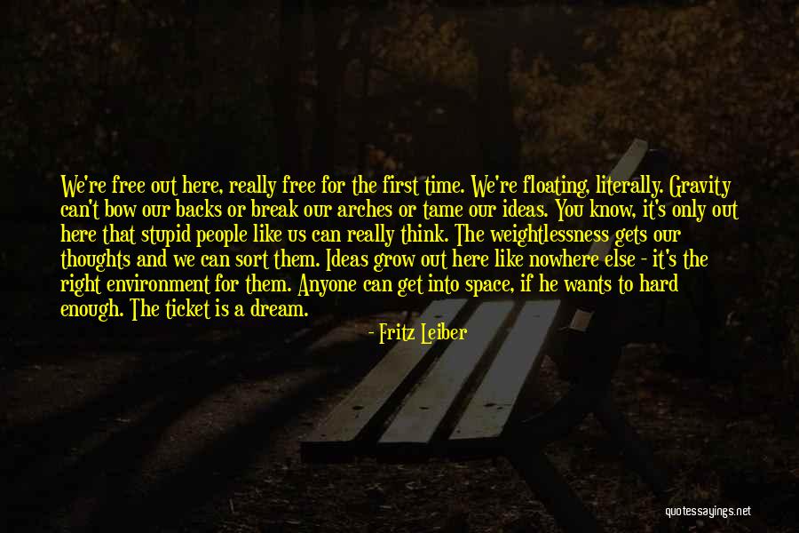 Bow Like You Quotes By Fritz Leiber Bow Like You Quotes By Fritz Leiber
