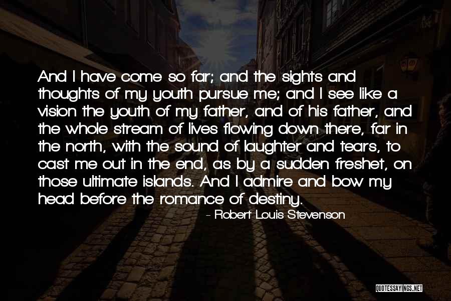 Bow My Head Quotes By Robert Louis Stevenson