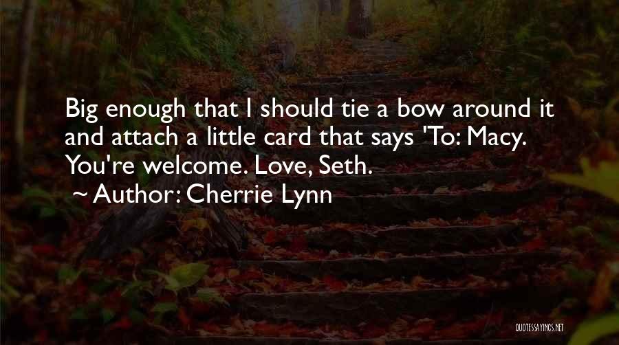 Bow Tie Quotes By Cherrie Lynn