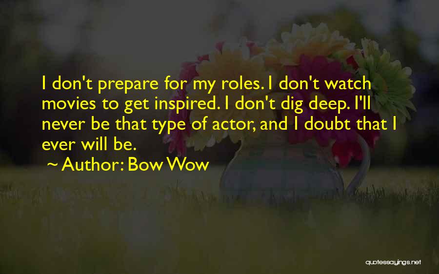 Bow Wow Quotes 427608