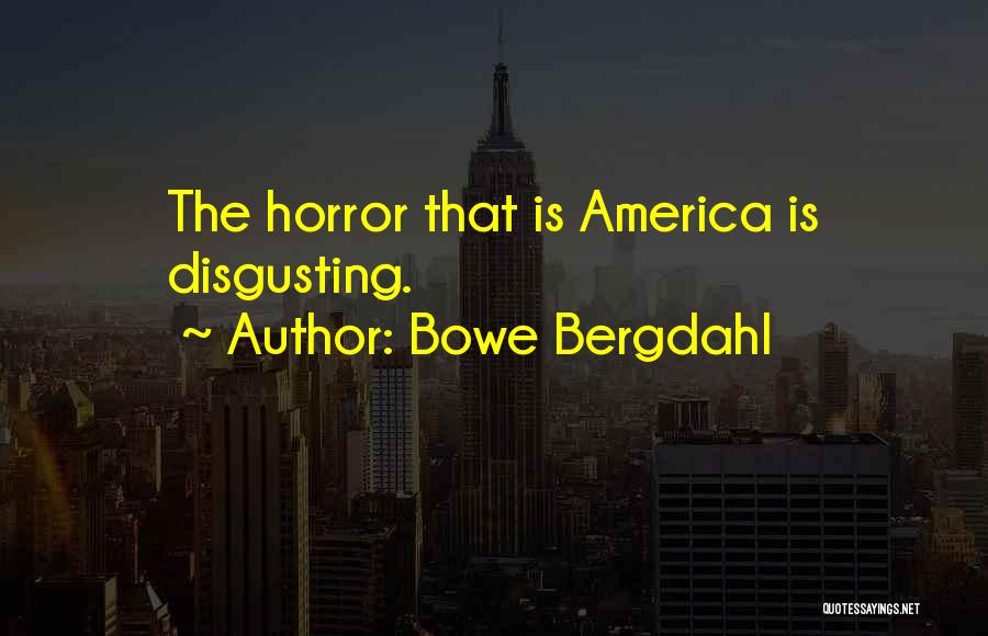 Bowe Bergdahl Quotes 1347850