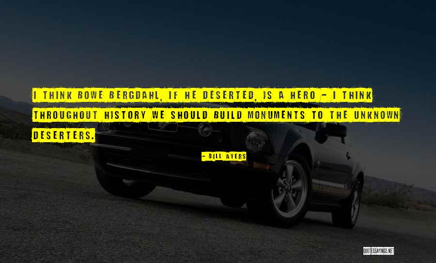 Bowe Quotes By Bill Ayers Bowe Quotes By Bill Ayers