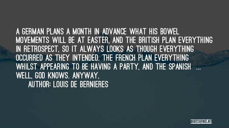 Bowel Movements Quotes By Louis De Bernieres