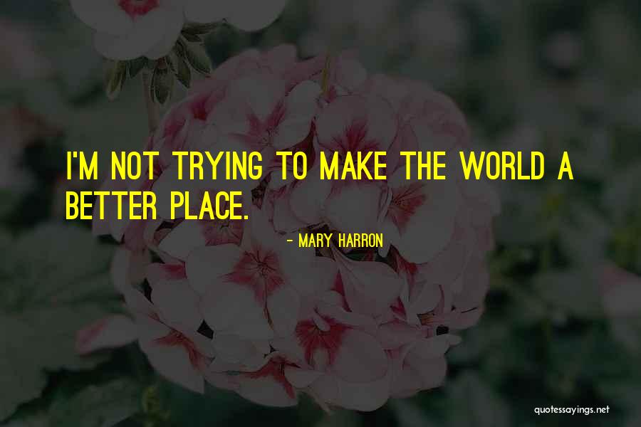Bowens Island Restaurant Quotes By Mary Harron Bowens Island Restaurant Quotes By Mary Harron