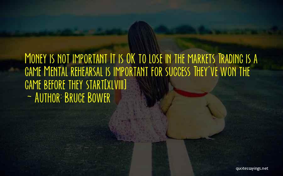 Bower Quotes By Bruce Bower