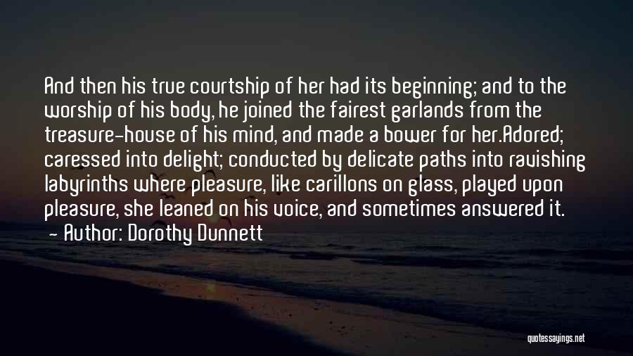 Bower Quotes By Dorothy Dunnett