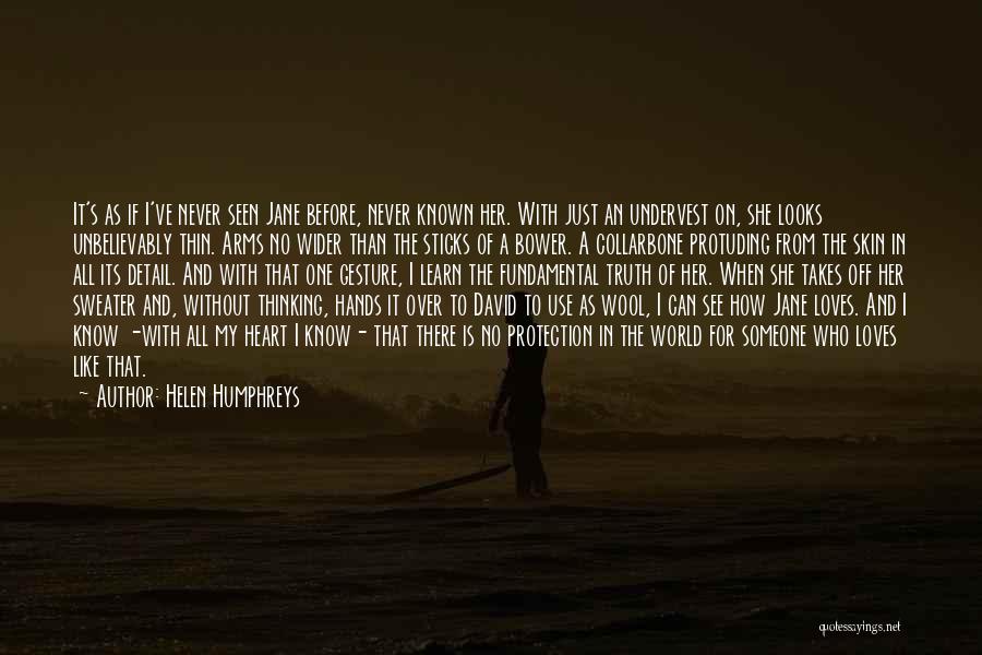 Bower Quotes By Helen Humphreys