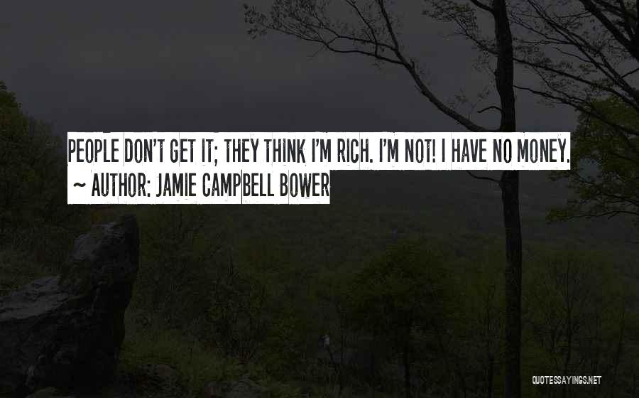 Bower Quotes By Jamie Campbell Bower