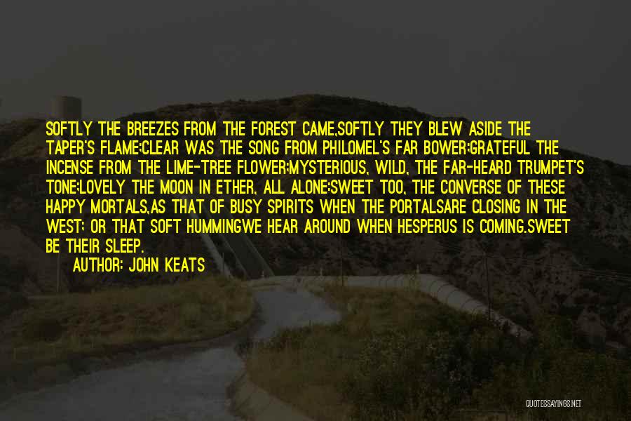 Bower Quotes By John Keats