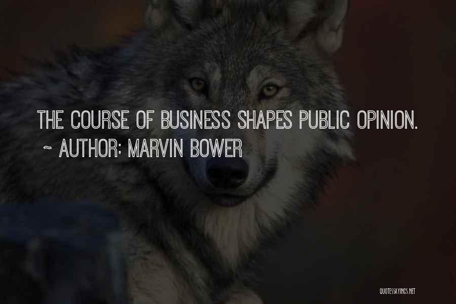 Bower Quotes By Marvin Bower