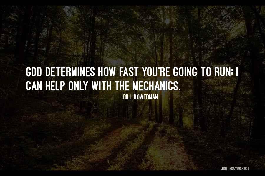 Bowerman Quotes By Bill Bowerman Bowerman Quotes By Bill Bowerman