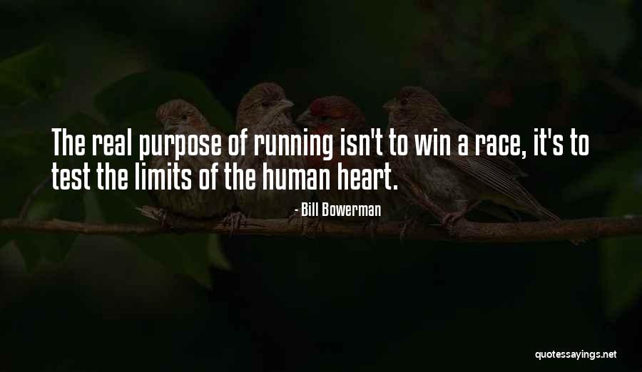 Bowerman Quotes By Bill Bowerman Bowerman Quotes By Bill Bowerman