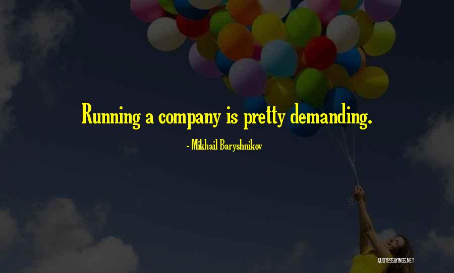 Bowers Gang Incorrect Quotes By Mikhail Baryshnikov