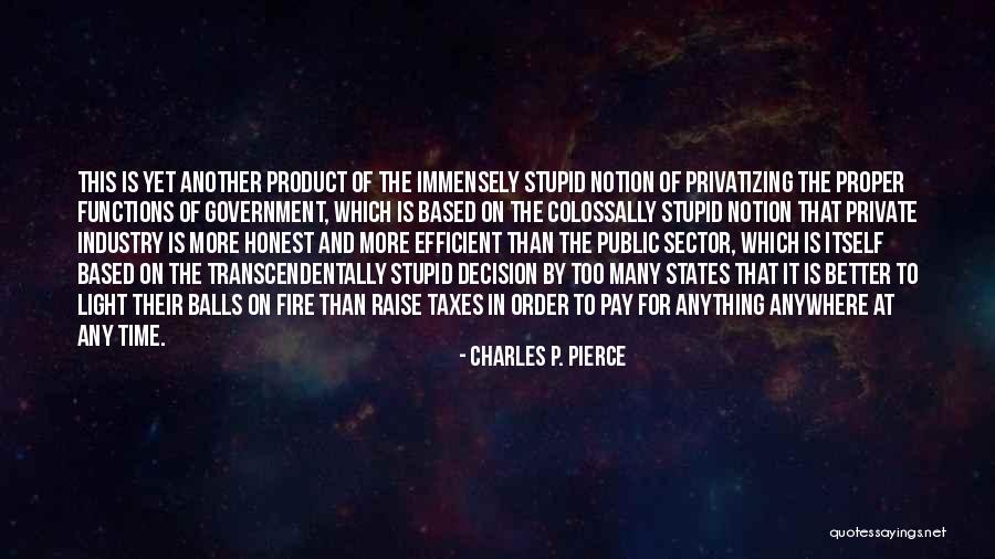 Bowersock Gallery Quotes By Charles P. Pierce Bowersock Gallery Quotes By Charles P. Pierce
