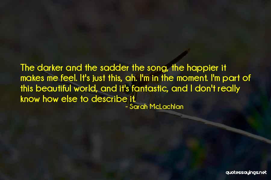 Bowery Hotel Quotes By Sarah McLachlan Bowery Hotel Quotes By Sarah McLachlan