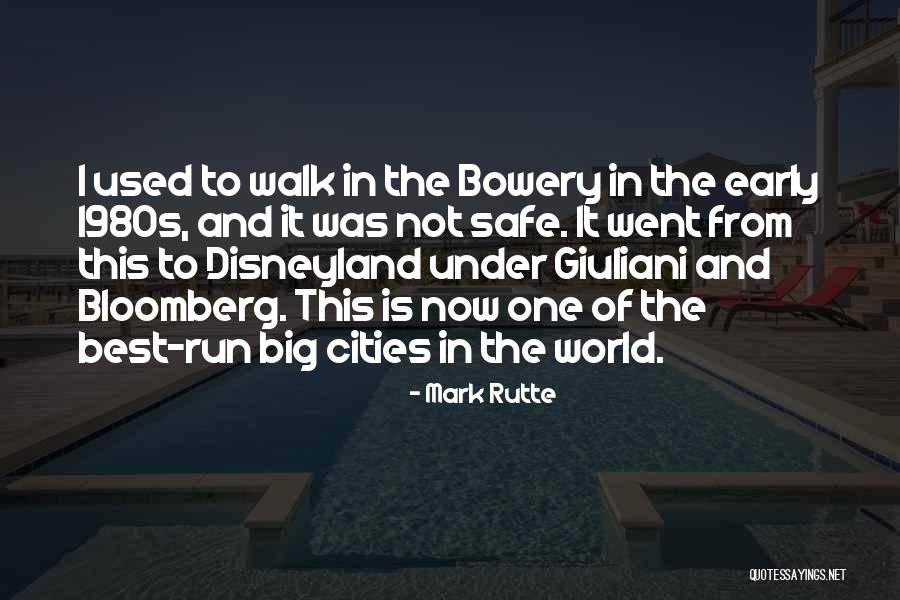 Bowery Quotes By Mark Rutte Bowery Quotes By Mark Rutte