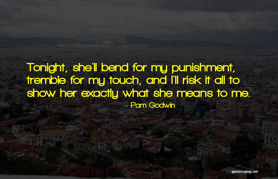 Bowerys Whitehouse Quotes By Pam Godwin Bowerys Whitehouse Quotes By Pam Godwin