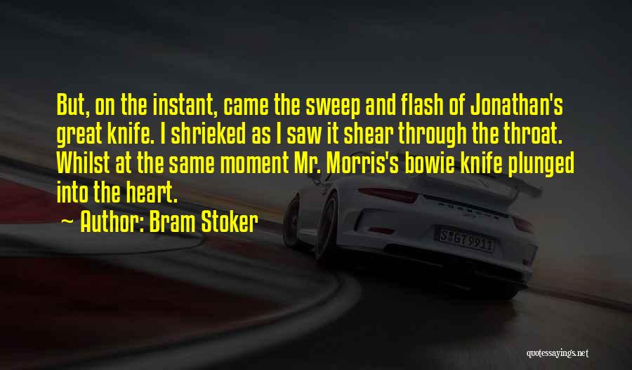 Bowie Knife Quotes By Bram Stoker