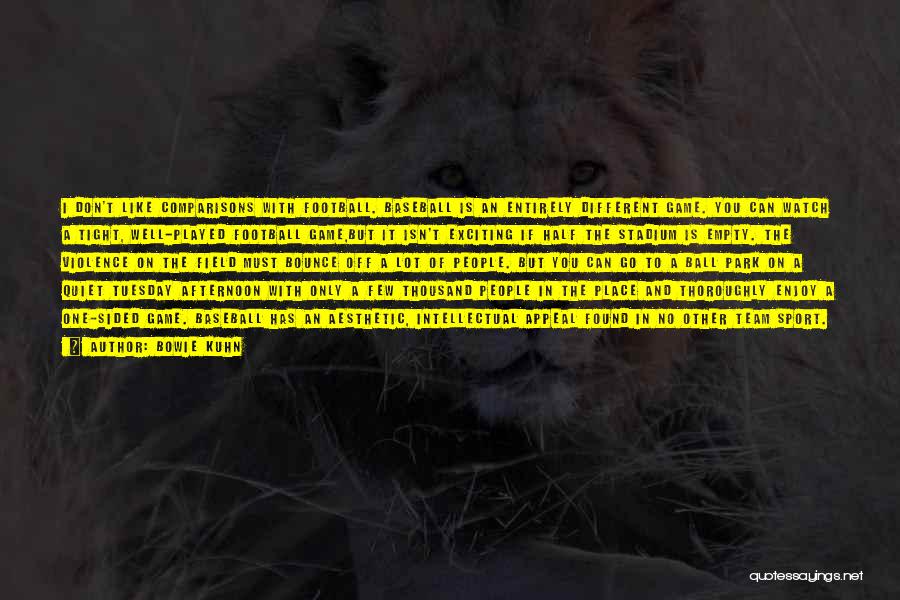 Bowie Kuhn Quotes 2253412 Bowie Kuhn Quotes 2253412