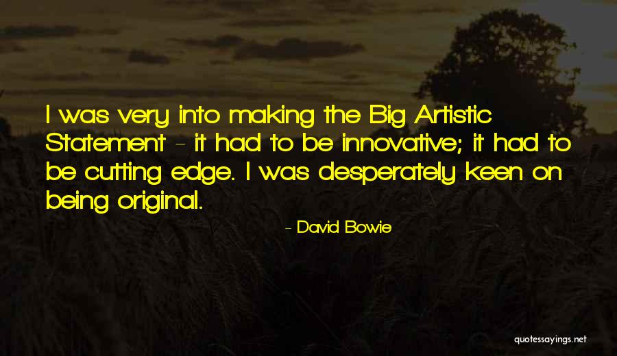 Bowie On Bowie Quotes By David Bowie Bowie On Bowie Quotes By David Bowie
