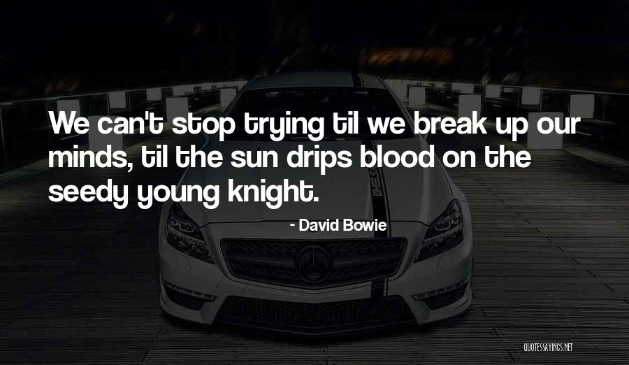 Bowie On Bowie Quotes By David Bowie Bowie On Bowie Quotes By David Bowie