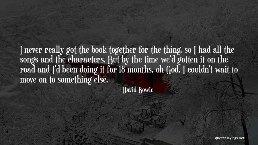Bowie On Bowie Quotes By David Bowie Bowie On Bowie Quotes By David Bowie