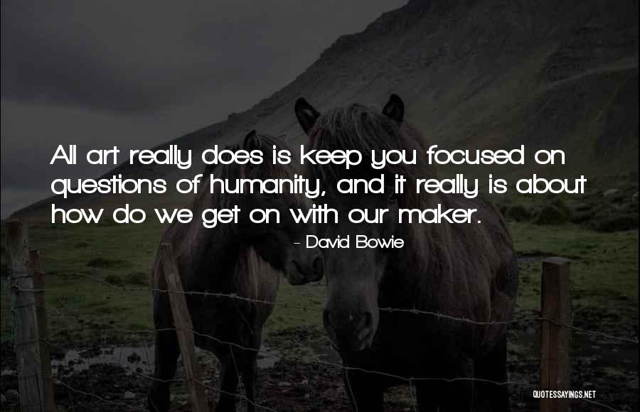 Bowie On Bowie Quotes By David Bowie Bowie On Bowie Quotes By David Bowie