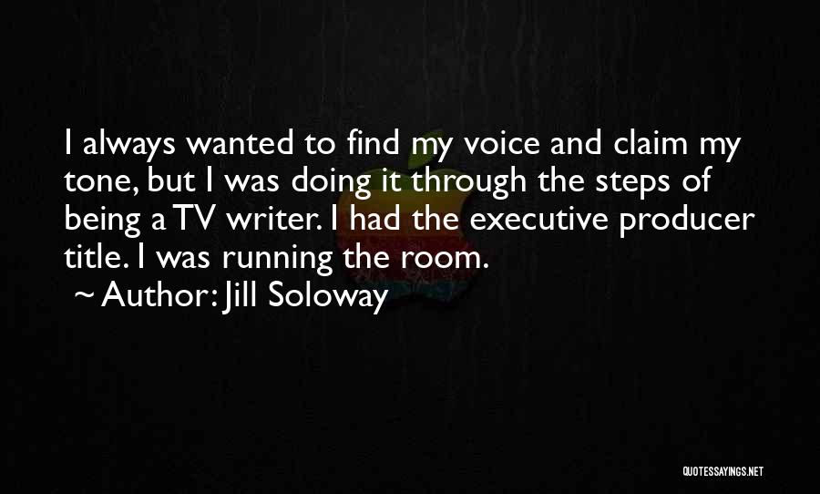 Bowland High School Quotes By Jill Soloway