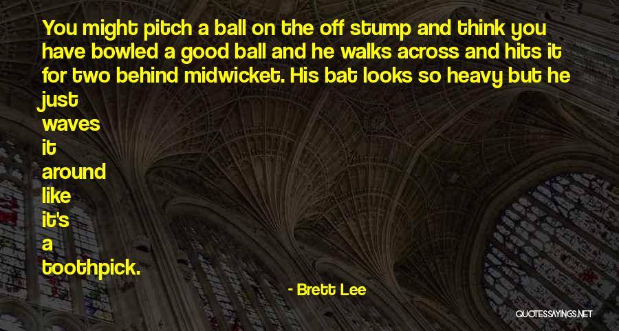 Bowled Over Quotes By Brett Lee Bowled Over Quotes By Brett Lee