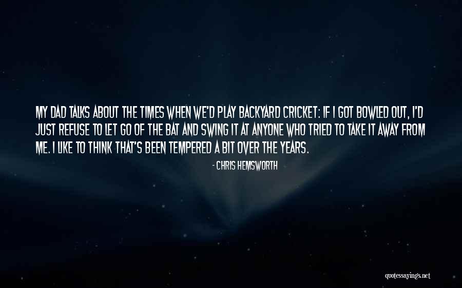Bowled Over Quotes By Chris Hemsworth Bowled Over Quotes By Chris Hemsworth