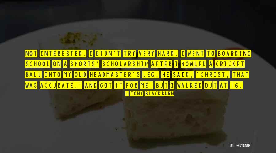 Bowled Over Quotes By Tony Blackburn Bowled Over Quotes By Tony Blackburn