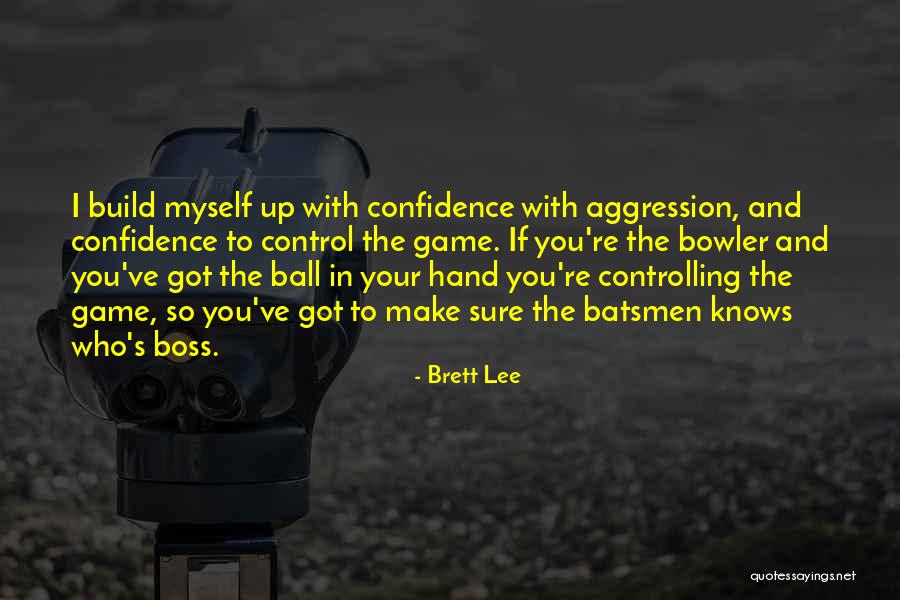 Bowler Quotes By Brett Lee Bowler Quotes By Brett Lee