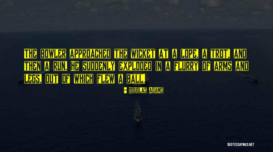 Bowler Quotes By Douglas Adams Bowler Quotes By Douglas Adams
