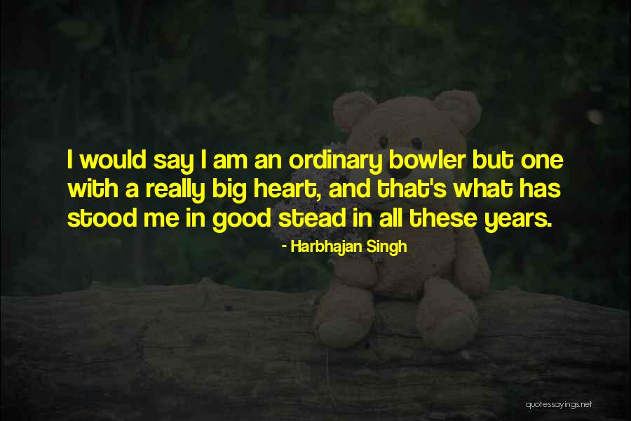 Bowler Quotes By Harbhajan Singh Bowler Quotes By Harbhajan Singh