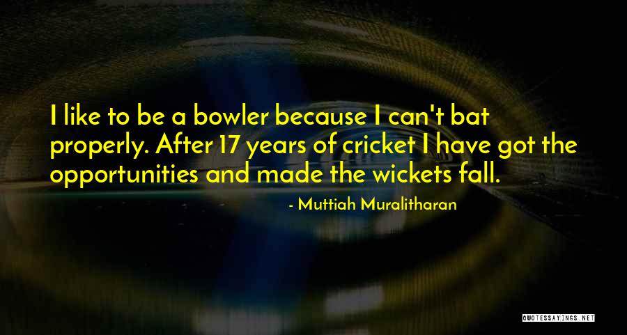 Bowler Quotes By Muttiah Muralitharan Bowler Quotes By Muttiah Muralitharan
