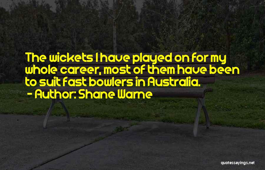Bowlers Quotes By Shane Warne